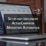 Build ActiveCampaign Automation To Ease Workload